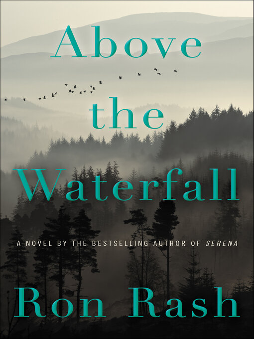 Title details for Above the Waterfall by Ron Rash - Available